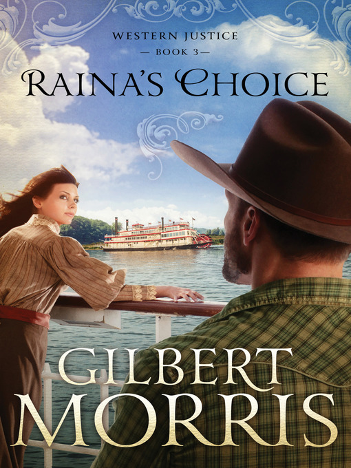 Title details for Raina's Choice by Gilbert Morris - Available